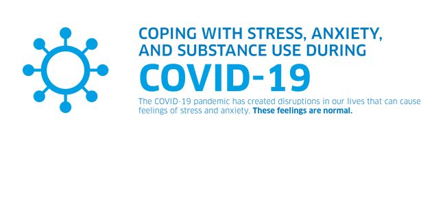 Coping with the Stress and Anxiety of COVID-19